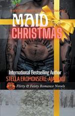 Maid For Christmas A BWWM Sweet & Steamy Romance