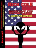 Secrets of the Swamplands: Alien is the new drug