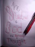 The Shadow of God The Autopsy of Thought