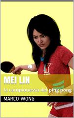 Mei Lin la campionessa del ping pong