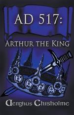 Arthur the King AD517