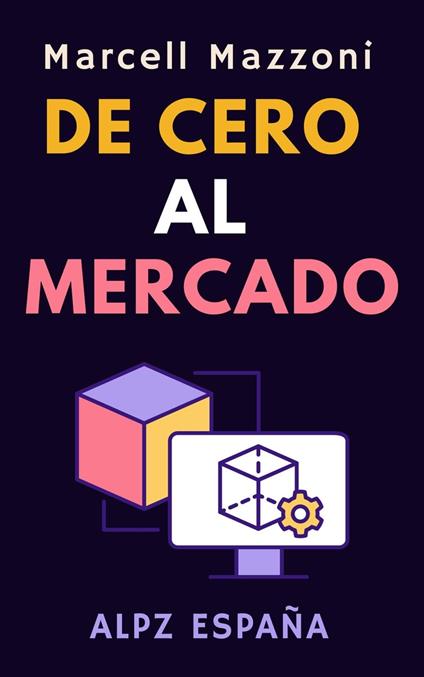 De Cero Al Mercado