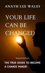 Your Life Can Be Changed
