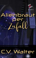 Alienbraut per Zufall