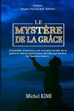 Le Mystère de la Grâce