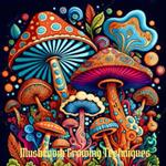 Mushroom Growing Techniques