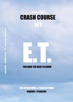 E.t. crash course 101