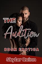 The Audition: BDSM Erotica