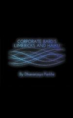 Corporate Bard Limericks and Haiku