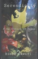 Serendipity A Collection Of Poems