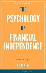 The Psychology of Financial Independence