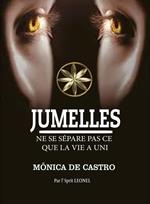 Jumelles: Ne Se Sépare Pas Ce Que La Vie A Uni