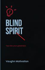 Blind Spirit