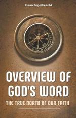 Overview of God's Word: The True North of our Faith