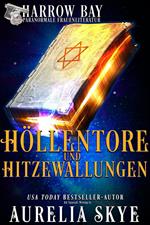 Höllentore & Hitzewallungen