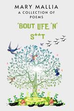 'Bout Life 'N' S**t