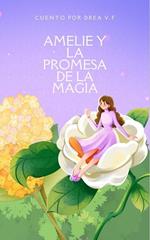 AMELIE Y LA PROMESA DE LA MAGIA