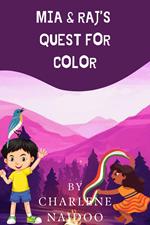Mia & Raj's Quest for Color