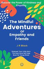 The Mindful Adventures of Empathy and Friends