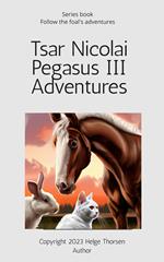 Tsar Nicolai Pegasus III Adventures