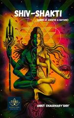 Shiv-Shakti - Union of Ascetic & Nature