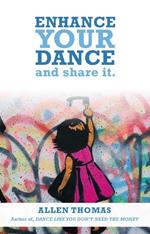 Enhance Your Dance and Share It