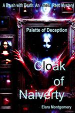 Cloak of Naivety: Palette of Deception