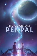 The Quantum Pen Pal