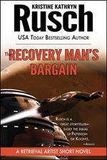 The Recovery Man’s Bargain: A Retrieval Artist Short Novel