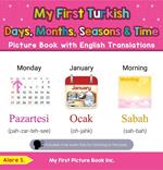 My First Turkish Days, Months, Seasons & Time Picture Book with English Translations