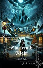 The Thirteenth Night: A Christmas Horror