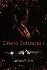 Efecto Colateral I