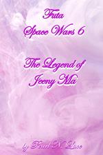 Futa Space Wars 6 The Legend of Jeeny Ma