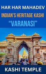 Indian's Heritage of Kashi 