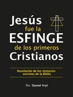 Jesús fue la Esfinge de los Primeros Cristianos