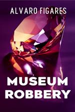 Museum Robbery