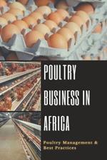 Poultry Business in Africa: Poultry Management & Best Practices