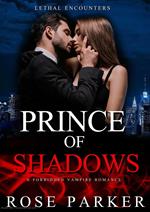 Prince of Shadows: A Forbidden Vampire Romance