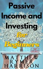 Passive Income and Investing for Beginners