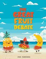 The Great Fruit Debate