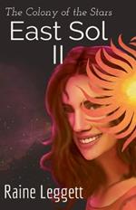 East Sol: The Colony of the Stars