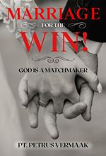 Marriage For The Win: God Is A Matchmaker