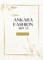 Ankara fashion Art #1