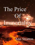 The Price of Immortality