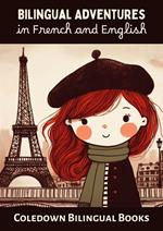 Bilingual Adventures in French and English