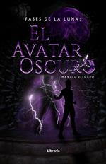 Fases de la Luna: El avatar oscuro