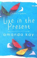 Live in the Present