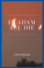 In Adam all die