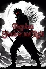 Requiem: Shadow and Light