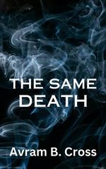 The Same Death